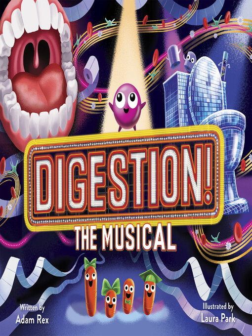 Title details for Digestion! the Musical by Adam Rex - Available